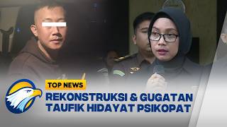 TOP REVIEW - Rekonstruksi dan Gugatan Taufik Hidayat Psikopat