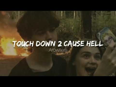 touch down 2 cause hell -edit audio (arowliers)