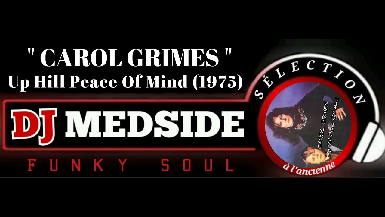 "CAROL GRIMES"                               Up Hill Peace Of Mind  (1975)