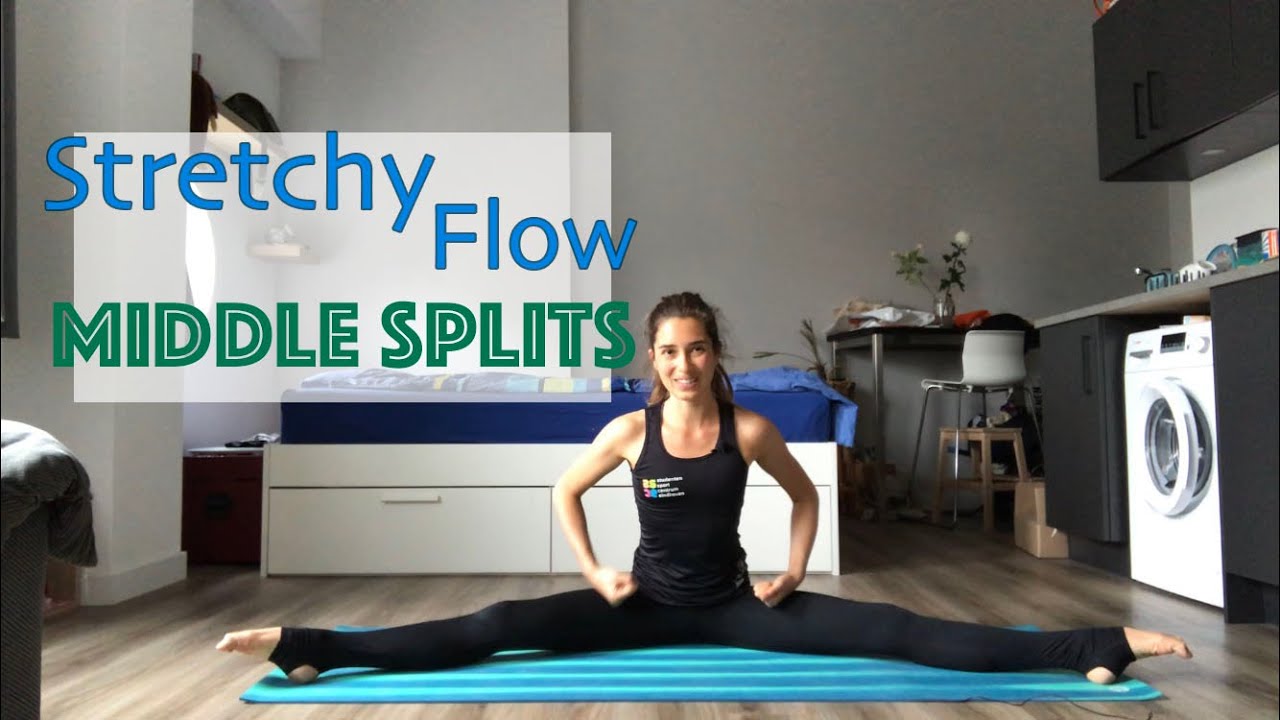 Middle Splits - Stretchy flow [30 minutes]