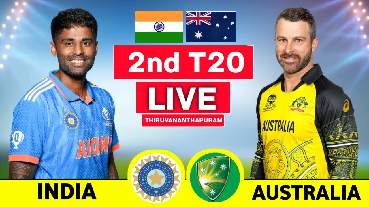 LIVE India vs Australia 2nd T20 Live IND vs AUS 2nd T20 Live score