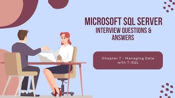 Microsoft SQL Interview Questions And Answers Chapter 6 Video.