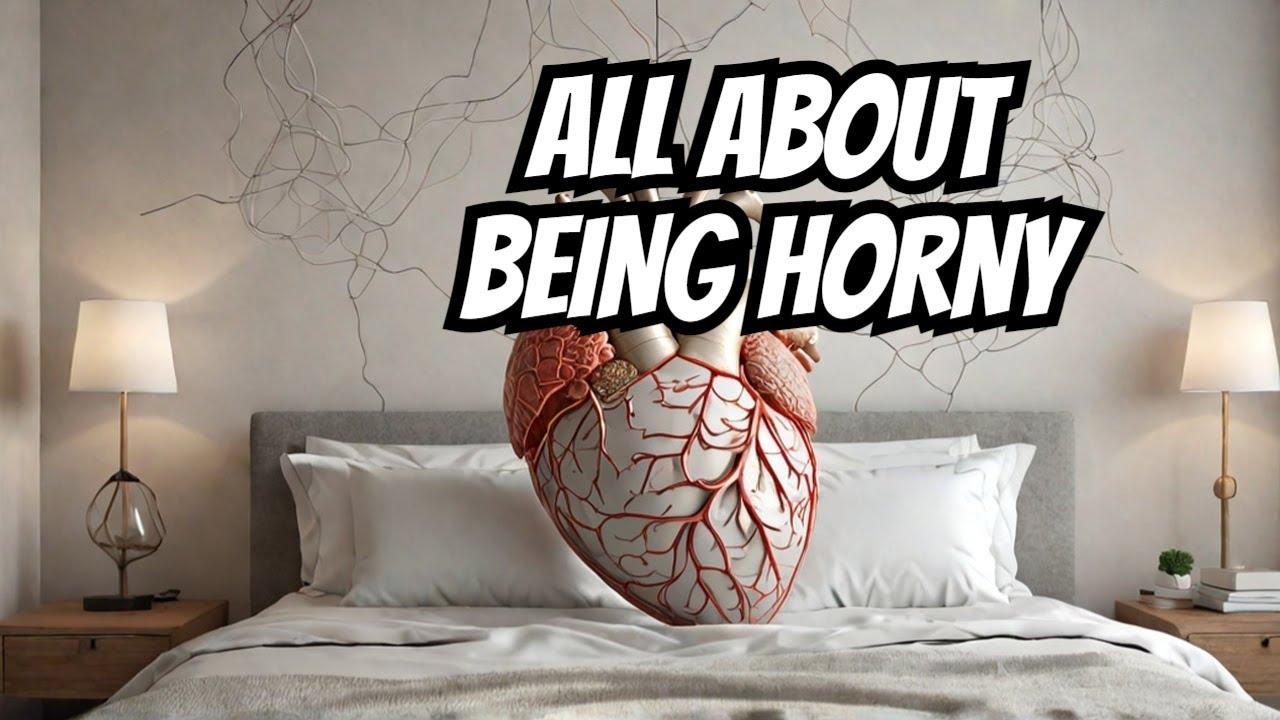 The Truth About Being Horny (And Why You're Not Alone) #beinghorny
