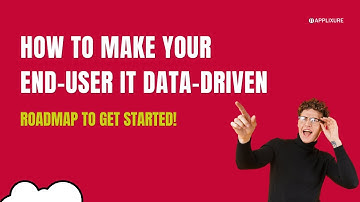 How to make your end-user IT data-driven (quickly & easily)