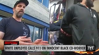 WATCH: White Employee Calls Cops On Innocent Black Coworker, Accuses Him Of Theft