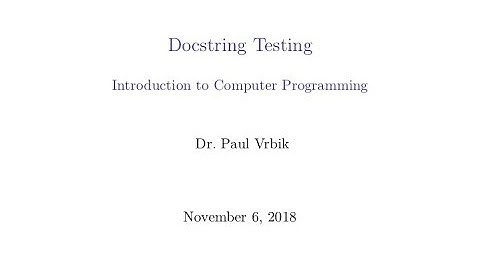 Lecture 20 Section 2 -- Docstring Testing