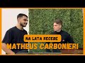 NA LATA RECEBE: MATHEUS CARBONIERI