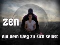 ZEN - Auf dem Weg zu sich selbst