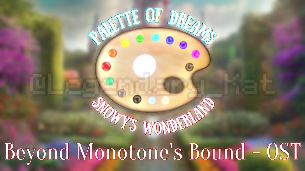 Παρακολούθηση Beyond Monotone's Bound - Palette of Dreams: Snowy's Wonderland OST στο YouTube Παρακολούθηση Beyond Monotone's Bound - Palette of Dreams: Snowy's Wonderland OST στο YouTube
