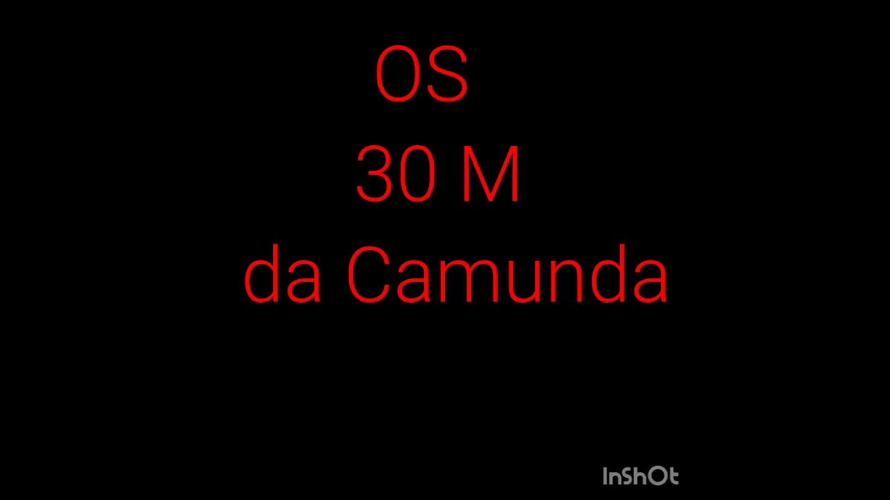 Xe mante numa é 30 M da camunda 