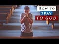 How to PRAY to GOD for HELP 🙏