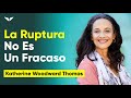 💔 Conoce la MENTIRA del “FELICES PARA SIEMPRE” aquí 👇| Katherine Woodward Thomas