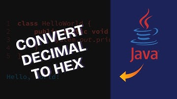 How to Convert Decimal Number to Hexadecimal in Java 2025?