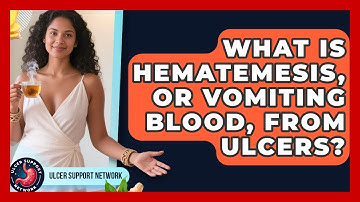 What Is Hematemesis, Or Vomiting Blood, From Ulcers? - Ulcer Support Network