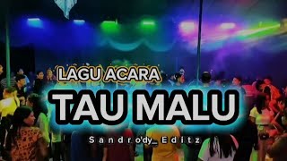 Download Lagu LAGU JOGET ACARA🌴_TAU MALU_ ||SANDRO REMIX TERBARU 2026 MP3