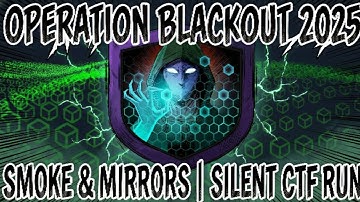 Operation Blackout 2025: Smoke & Mirrors - Silent CTF Run
