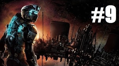 Dead Space 2 - Playthrough Chapter 9 - Spooky (No Commentary) (60FPS)