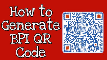 How to Generate BPI QR Code