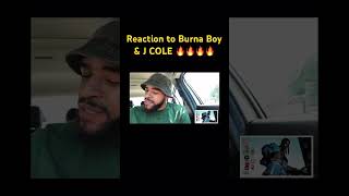 FIRST REACTION TO BURNA BOY & J COLE - THANKS #jcole #burnaboy #reaction