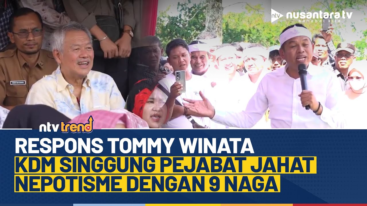 Respons Tommy Winata Disinggung Dedi Mulyadi Soal Pejabat Korup Jahat Nepotisme Dengan 9 Naga | NTV