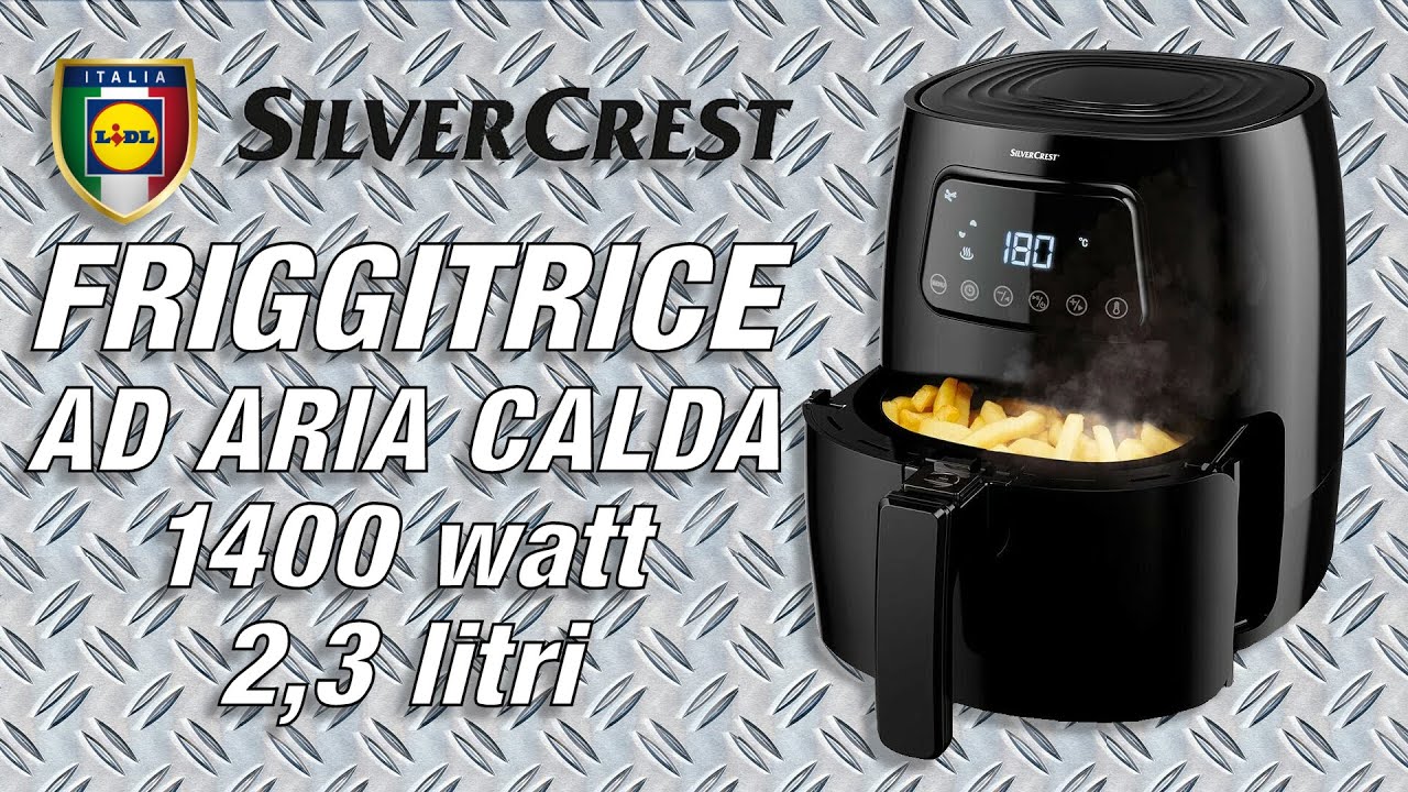 Friggitrice ad Aria Calda 2,3 litri 1400 W SILVERCREST LIDL 