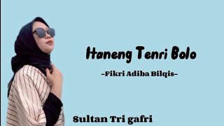 Itaneng Tenri bolo - Fitri Adiba Bilqis | Lirik lagu Bugis