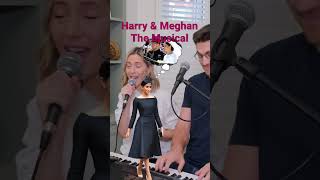 Harry & Meghan The Musical! Funny parody song #meghanmarkle #harryandmeghan #royal #netflix