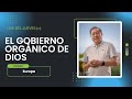 [ LIVE - ESPAÑOL ] EL GOBIERNO ORGÁNICO DE DIOS | Pedro Dong