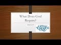 What Does God Require? (Micah 6:6-8)