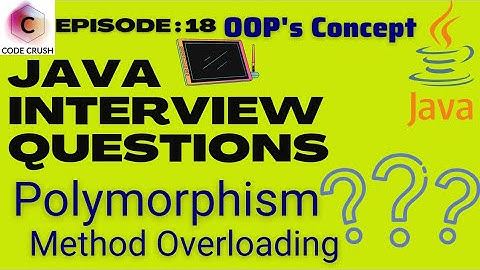 Java Interview Questions | What is Polymorphism | Method Overloading In Java