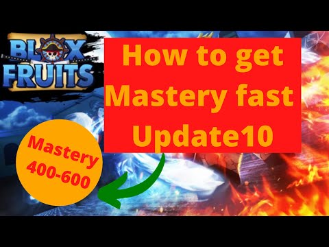 HOW TO GET MAX MASTERY FAST IN BLOX FRUIT UPDATE 10 ( Roblox)