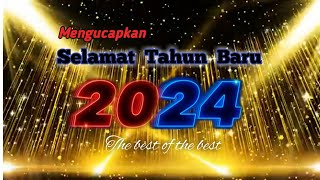 HAPPY NEW YEAR 2024 Full Support 🎉 || Ucapan Selamat Tahun Baru 2024.... (#1)