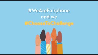 We choose to challenge | Women in tech | Fairphone @Fairphone