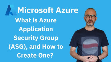 Understanding Azure Application Security Group (ASG) | Azure Networking - 05