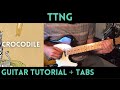 TTNG/This Town Needs Guns - Crocodile (Guitar Tutorial)