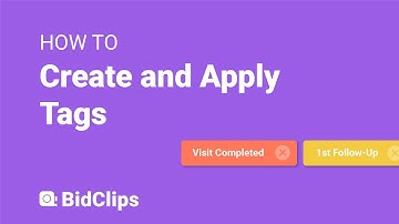 How to Create and Apply Tags - BidClips 101