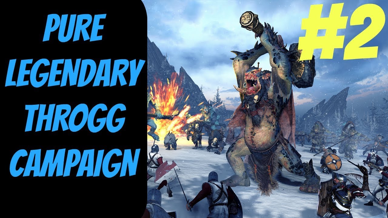 lets play a little game Pure Legendary Throgg Campaign #2 -- Norsca -- Total War: Warhammer