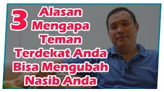 3 Alasan Mengapa Teman Terdekat Anda Bisa Mengubah Nasib Anda