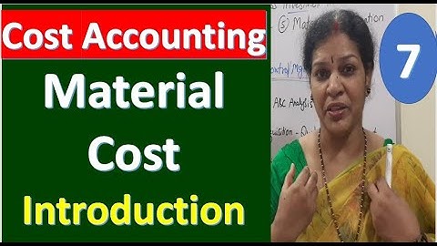 7. Cost Accounting - MaterialCost - Introduction