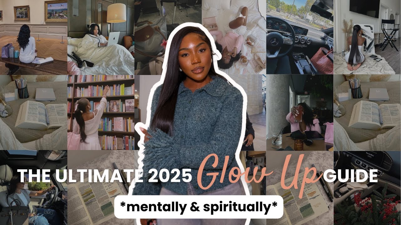 THE ULTIMATE 2025 GLOW UP GUIDE *mental & spiritual* | Christ led ...
