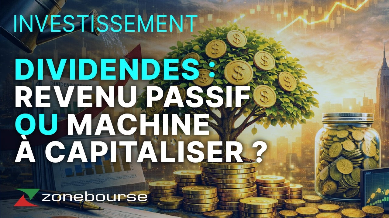 Dividendes : revenu passif ou machine à capitaliser ?
