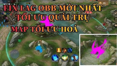 FIX LAG LIÊN QUÂN MÙA 12 MỚI NHẤT - FIX LAG OBB GIẢM HIỆU ỨNG, TỐI ƯU QUÁI TRỤ | PMT GAMING TV