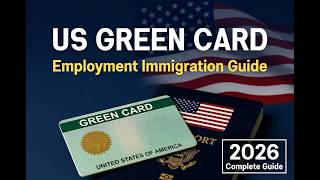 US Green Card 2026: Complete Employment Immigration Guide – All EB Categories Explained