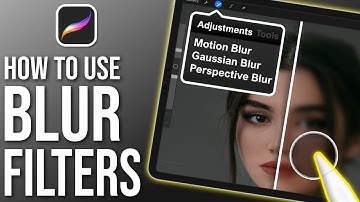 How To Use Blur Filters In Procreate - Procreate Tutorial For Beginners