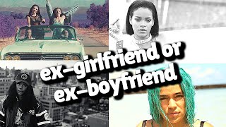 Best Songs about an ex-girlfriend or ex-boyfriend!