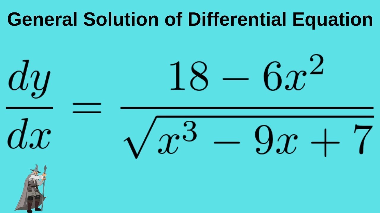 Find the General Solution of the Differential Equation dy/dx = (18 - 6x ...