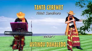 TANTE CEREWET ( Titiek Sandhora )  cover USTINOV DAMALEDO dalam irama dansa Qizomba , Timor Leste