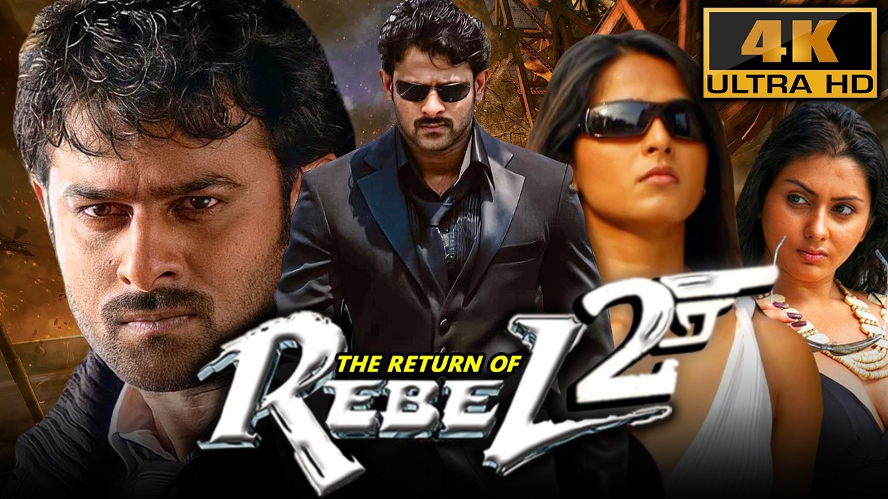 The Return of Rebel 2 (4K Quality) Prabhas Hindi Dubbed Movie