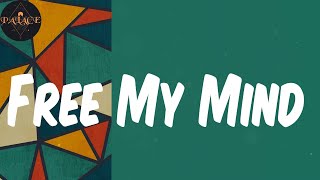 (Lyrics) Free My Mind - Omah Lay