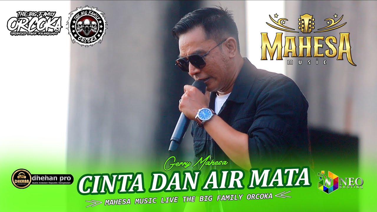 CINTA DAN AIR MATA - Gerry Mahesa - MAHESA MUSIC - DHEHAN PRO Audio - ORCOKA 2025